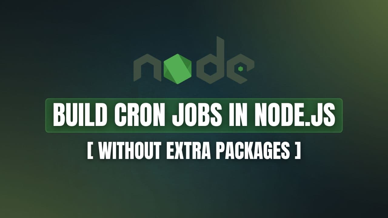 How to Build a Simple Cron Job in Node.js Without Extra Packages